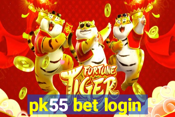 pk55 bet login